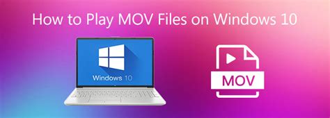 mov on windows 10.
